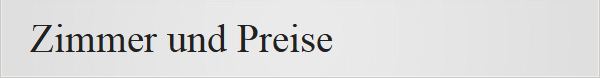 Zimmer und Preise